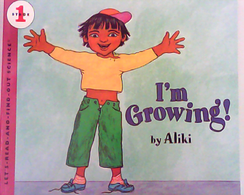 Let‘s read and find out science：I'm Growing!  L2.3